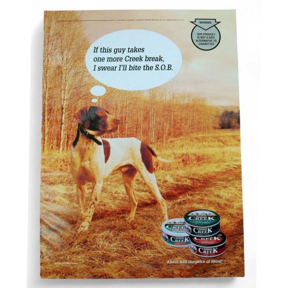2001 Creek Tobacco Print Ad Hunt Dog Scene Y2K Humor If He Takes One More Break
